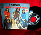 I Nomades Je Sais Vous Me Pardonnerez 45Rpm 7' + Ps 1971 Italie Beat Prog