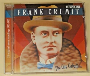 FRANK CRUMIT The Gay Caballero CD (ASV Living Era) - Picture 1 of 2