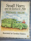 Small Harry and the Toothache Pills Michael Palin rare 1980s softback book Rare