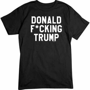 Donald F Trump T-SHIRT President 2020 F-ing Political Tee Shirt - Picture 1 of 2