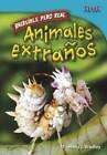 Increible Pero Real: Animales Extranos (Time For Kids en Espanol - Level - GOOD