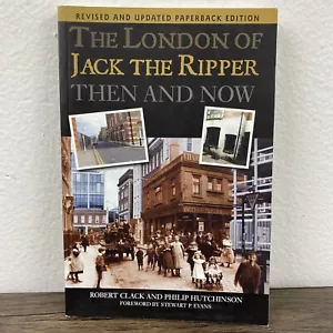 The London of Jack the Ripper Then and Now Philip Hutchinson SIGNED Guide Book - Imagen 1 de 24
