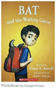 Bat and the Waiting Game by Elana K. Arnold (2019, Paperback) - Picture 1 of 1