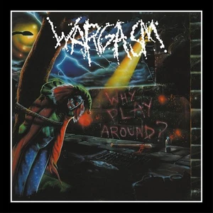 Wargasm Why Play Around? (CD) Album (Jewel Case) - Picture 1 of 1