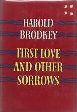 First Love and Other Sorrows by Harold Brodkey (The Dial Press, 1957, Hardcover)