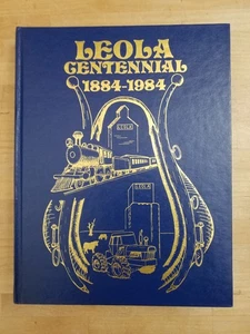 Leola Centennial Anniversary Book 1884-1984 History McPherson Cnty South Dakota - Bild 1 von 18