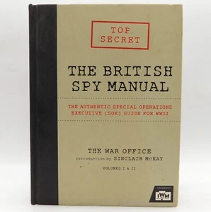 The British Spy Manual The War Office Paperback Illustrated 2014 WW2  - Picture 1 of 10
