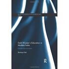Dalit Women's Education in Modern India: Double Discrim - Paperback NEW Paik, Sh