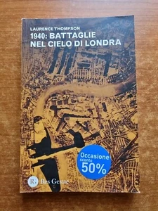 THOMPSON- 1940:LE BATTAGLIE NEL CIELO DI LONDRA - RES GESTAE - 2014-V - Foto 1 di 2
