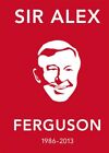 The Alex Ferguson Quote Book: The Greatest Manager in His Own Words By Alex Fer