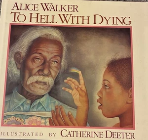 Alice Walker SIGNED AUTOGRAPHED To Hell With Dying 1st Edition HCDJ 1988 - Foto 1 di 4