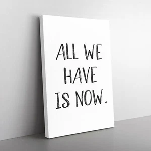 All We Have Typography Canvas Wall Art Print Framed Picture Decor Living Room - Picture 1 of 6