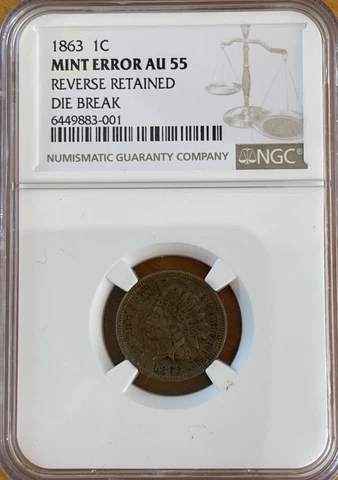 1863 USA One Cent Mint Error Coin - NGC AU55 - Reverse Retained Die Break Cover