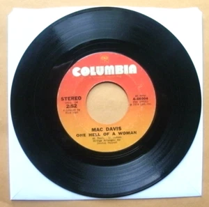 MAC DAVIS-ONE HELL OF A WOMAN / A POOR MAN'S GOLD-COLUMBIA 4-46004-STEREO-1974 - Picture 1 of 2