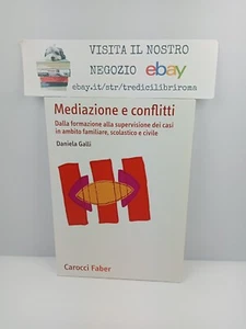 MEDIAZIONE E CONFLITTI - DANIELA GALLI - CAROCCI - 2013 - Imagen 1 de 8
