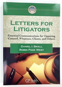 Letters for Litigators:Essential Communications-Opposing Counsel,Witnesses ~STSI - Picture 1 of 2