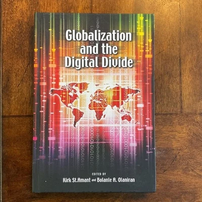 ISBN 978-1-60497-770-7 NEW Globalization And The Digital Divide Amant Olaniran - Image 1 of 3