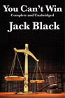 Jack Black You Can't Win, Complete and Unabridged by Jack Black (Paperback)