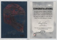 2006-07 ITG Between the Pipes The Mask IV Carey Price #M-40