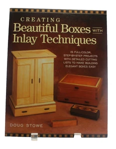Creating Beautiful Boxes With Inlay Techniques - Paperback By Stowe, Doug - Picture 1 of 2