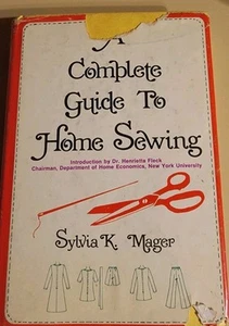 Vintage 1950s "A Complete Guide To Home Sewing" Hardcover Sylvia Mager - Picture 1 of 5