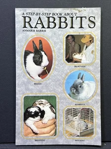 Step-by-step Book About RABBITS Anmarie Barrie 64 page Booklet 1995 U.S.A. - Imagen 1 de 4