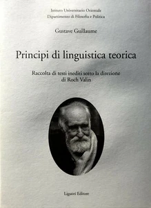 GUSTAVE GUILLAUME PRINCIPI DI LINGUISTICA TEORICA TESTI INEDITI CURA ROCH VALIN - Picture 1 of 5