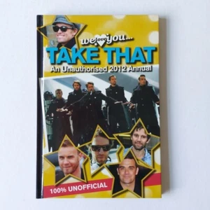 TAKE THAT - We Love You 2012 Unauthorised Hardback Annual Book (PBR) - Picture 1 of 4