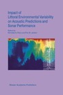 Impact of Littoral Environmental Variability on Acoustic Predictions and...