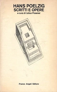 Hans Poelzig Scritti e opere FRANCO ANGELI Julius Posener - Picture 1 of 1