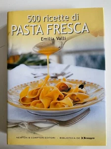 500 ricette di pasta fresca Emilia Valli Newton & Compton 2004 - Picture 1 of 4