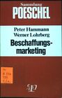 Beschaffungsmarketing (Nr. 124) Sammlung Poeschel Hammann, Peter und Werner Lohr