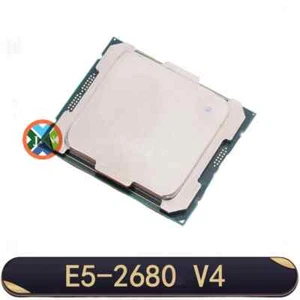 E5 2680V4 CPU Processor Xeon E5-2680V4 CPU 2.40GHz 14-Core 35M 14NM E5-2680 - Picture 1 of 2