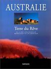 Australie : Terre du r&#234;ve by Gilbertas, Bernadette | Book | condition good