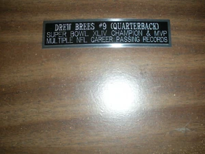 DREW BREES (SAINTS) NAMEPLATE FOR SIGNED BALL CASE/JERSEY CASE/PHOTO - Picture 1 of 1