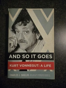 And So It Goes : Kurt Vonnegut: a Life by Charles J. Shields 2012 Gd+ PB 1st Ed. - Foto 1 di 12