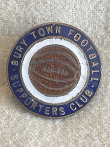 RARO DISTINTIVO BAVERO SMALTATO VINTAGE Bury Town Football Fc Supporters Club - Foto 1 di 4