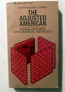 The Adjusted American: Normal Neuroses In Individual/Society: Snell Gail Putney - Picture 1 of 1