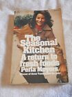 The Seasonal Kitchen By Perla Meyers (1975, Paperback)