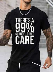 Lustiges T-Shirt "99% Chance I Don't Care" Print für Herren. - Bild 1 von 3