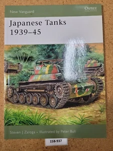 Japanese Tanks 1939–45 ~ Steven J. Zaloga   OSPREY (New Vanguard, #137) - Imagen 1 de 3