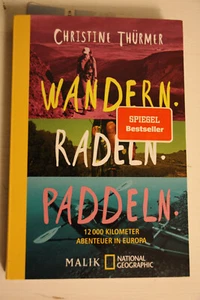 Wandern. Radeln. Paddeln. von Christine Thürmer (2020, Taschenbuch) - Bild 1 von 1