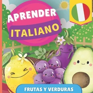 Aprender italiano - Frutas y verduras: Libro ilustrado para ni?os biling?es - Es - Picture 1 of 1
