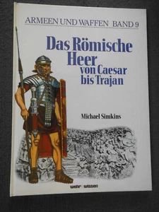 Armeen & Waffen Band 9 - Das Römische Heer, sehr guter Zustand - Bild 1 von 2