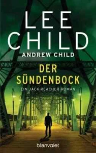 DER SÜNDENBOCK | Lee Child, Andrew Child | TB ; TOPKnaller mit Jack Raecher - Bild 1 von 1