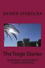 The Trogir Diaries: Künstlerbuch limitierte Auflage 10 Stück weltweit von Rainer St