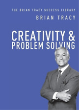 Brian Tracy Creativity and   Problem Solving (Paperback)