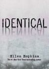 Identical - hardcover, 1416950052, Ellen Hopkins