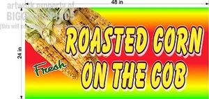 2' X 4' VINYL BANNER ROASTED CORN ON THE COB - Picture 1 of 1