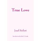 True Love - Taschenbuch NEU Josef Seifert (A 2015-09-10